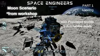 SPACE ENGINEERS MOON BASE SCENARIO [Workshop- by DAN2D3D] PART 1 PC 2021 SINGLE PLAYER GAME PLAY