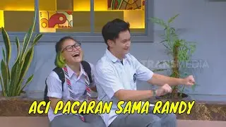[FULL] ACI PACARAN SAMA RANDY | ANAK SEKOLAH (14/04/22)