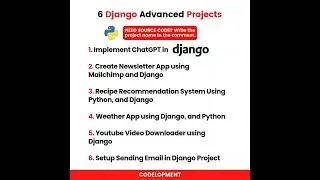 6 Best Django Advanced Projects with source code: 