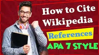 How to cite a Wikipedia article in Reference list || Wikipedia reference APA style [APA 7th edition]