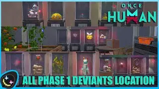 Once Human | Close Beta Test 3 | All Deviants Phase 1 Locations PVE server