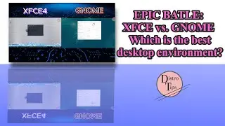 EPIC BATLE: XFCE vs. GNOME - Which is the best desktop environment?
