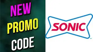 Sonic vouchers 2023 || Sonic coupon codes 2023 || Sonic promos 2023 Free For You!!!