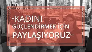 Kadın Liderlik Platformu Nedir? - Özge Yılancıoğlu Erol & Melek Pulatkonak | BinYaprak