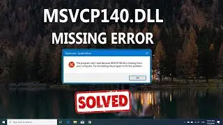 [Fix] ✅ Msvcp140.dll Missing Or Not Found In Windows 10 And 11