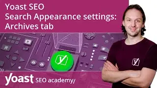Yoast SEO Search Appearance settings | Archives tab | Yoast SEO for WordPress