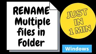 Rename Multiple files in a Folder | Fast | Just in 1 min | windows