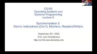 CS162 Lecture 8: Synchronization 3: Atomic Instructions (Con't), Monitors, Readers/Writers
