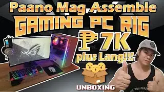 Paano Magbuo ng Pinaka Murang Gaming Rig PC sa Halagang 7k plus Pesos Lang!!!