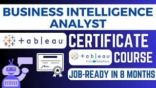 Tableau Business Intelligence Analyst Professional Certificate Course | Get JOB Ready in 8 months 🎯