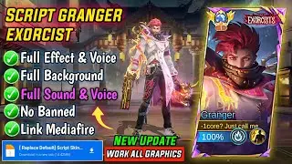 New! Script Skin Granger Exorcist Revamp No Password | Patch Terbaru | Full Effect & Voice