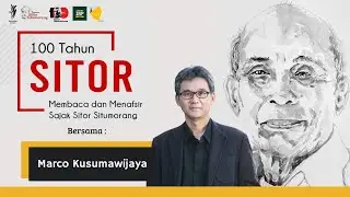 Saya Punya Kenangan Baik Dengan Anak Saya Karena Sajak Sitor - Marco Kusumawijaya