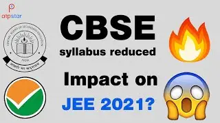 CBSE syllabus reduced Impact on JEE 2021? | ATP STAR