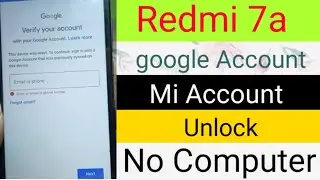 Redmi 7a google account || Mi account bypass no pc.