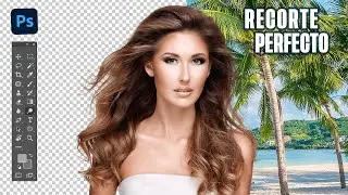 ¿Cómo hacer un Recorte de imagen Perfecto? Tutorial Adobe Photoshop