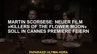 Martin Scorsese: Neuer Film »Killers of the Flower Moon« soll in Cannes Premiere feiern