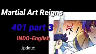 Martial Arts Reigns 401 Part 3 INDO-ENGLISH