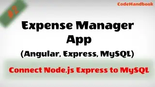 Connect Node.js Express to MySQL Database #2 Expense Manager App (Angular, Express, MySQL)