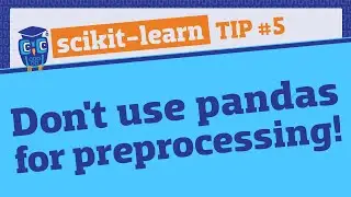 Four reasons to use scikit-learn (not pandas) for ML preprocessing