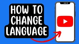 How To Change Language On YouTube App On iPhone