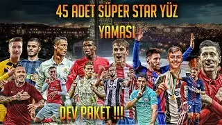 DEV PAKET !!! 45 Adet SÜPERSTAR Futbolcu Yüz Paketi - Pes 2017 (exTReme 17)