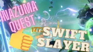 New Inazuma Quest -  Swift Slayer- Genshin Impact