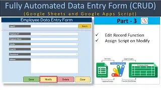 Automated Data Entry Form in Google Sheet and Google Apps Script - Part 3 (Edit Function)