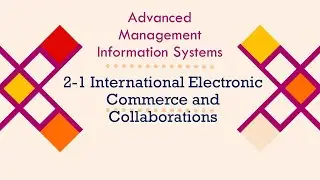 2-1 International Electronic Commerce and Collaborations