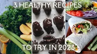 3 HEALTHY BUT DELICIOUS RECIPES TO TRY IN 2023