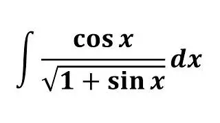 Integrate cos x/sqrt(1 + sin x)