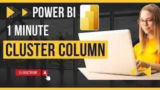 Clustered Column Chart Power BI in 1 Minute