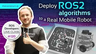 Deploy ROS2 Algorithms to a Real Mobile Robot | ROS Developers Live Class 