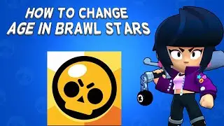 How To Change Age In Brawl Stars | Tutorial