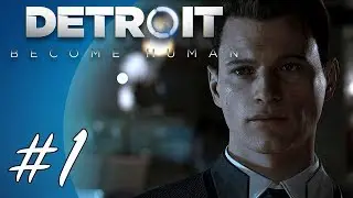 Detroit: Become Human #1