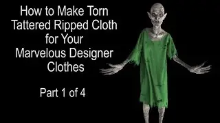 Marvelous Designer 5 Tutorials - Part 1: How to make Torn Tattered Ripped Zombie Clothes