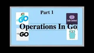 Mastering Go (Golang) Operations: Arithmetic, Logical, Comparison & Bitwise Operations