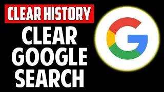 How To Delete Google Search History and Clear Browsing History In Chrome