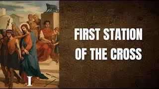 The First Station of the Cross: A Disturbing History
