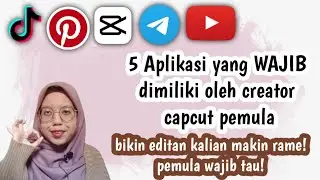 5 APLIKASI WAJIB UNTUK KREATOR CAPCUT PEMULA ! biar video kalian makin rame lagi