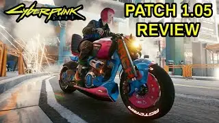 Cyberpunk 2077 AFTER Update 1.05 - Better? Bugs, Crashes - Cyberpunk 2077 Patch 1.05 Review