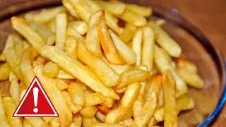 ЖАРЕНУЮ КАРТОШКУ НЕЛЬЗЯ ЕСТЬ ЧАЩЕ 1 РАЗА В НЕДЕЛЮ!