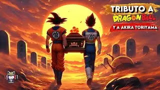 Adiós maestro TORIYAMA | Nuestro tributo a DRAGON BALL