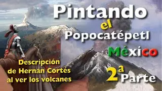 Cómo Pintar el Volcán Popocatépetl. Pintando Cholula México Parte 4