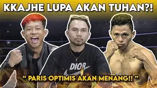 PARIS INGATKAN KKAJHE JANGAN LUPA TUHAN ⁉️ “AKU TINJU DEMI BIAYA HIDUP ANAK ISTRI‼️”