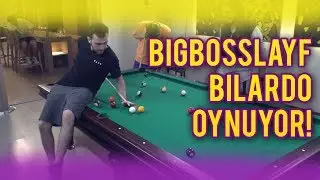 BigBossLayf Bilardo Oynuyor!