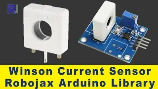 Winson WCS1800 WCS2750 WCS1500 Hall Effect Current Sensor with Robojax Arduino Library