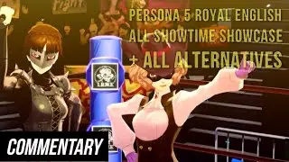 [Blind Reaction] Persona 5 Royal English - All Showtime Showcase + All Alternatives