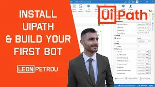 How to Install UiPath and Build Your First Bot