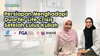 Quarter Life Crisis! Kenapa takut??🤔 Annisa Rizka Aulia - Alumni FGA & Soraya Arifianti - Mitra FGA