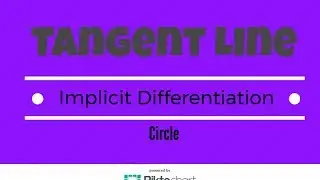 Circle. Find Equation Of Tangent Line At Given Point Using Implicit Differentiation